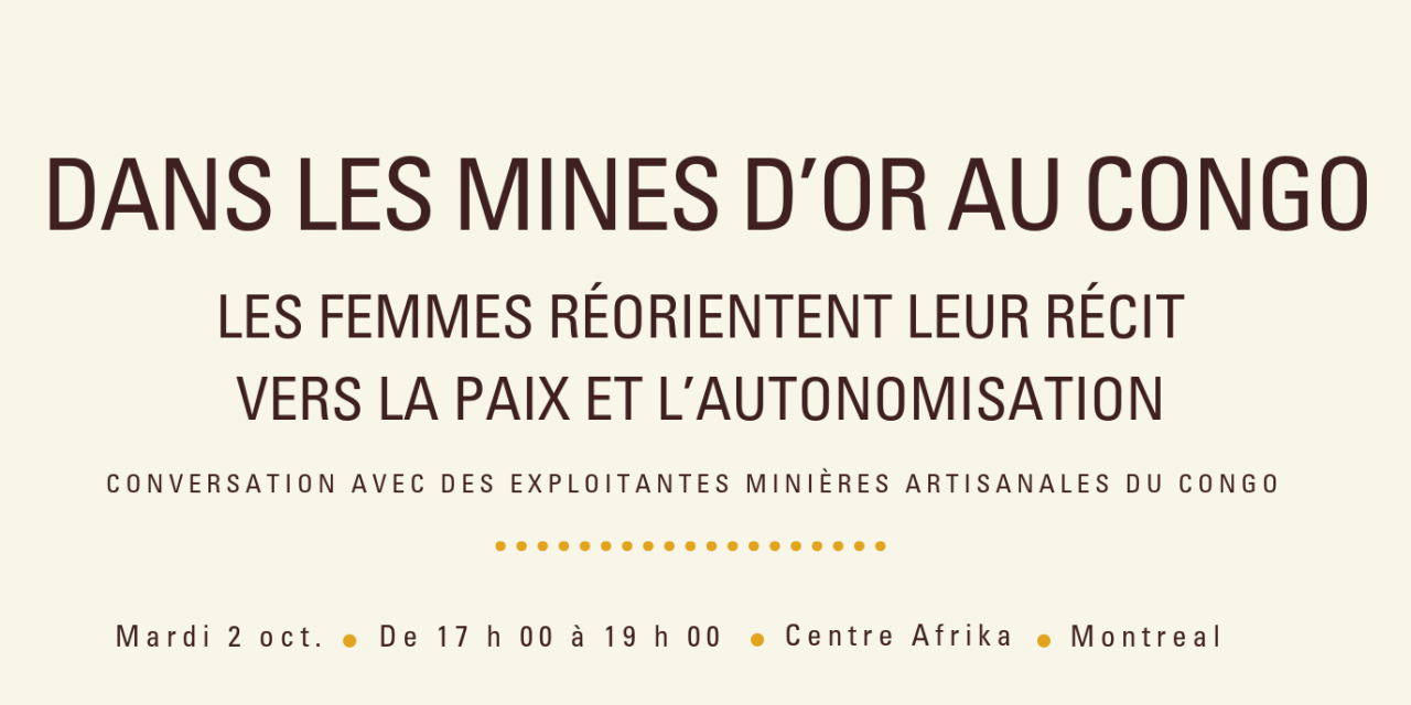 Rejoignez-nous à Montréal – Conversation avec des exploitantes minières artisanales du Congo