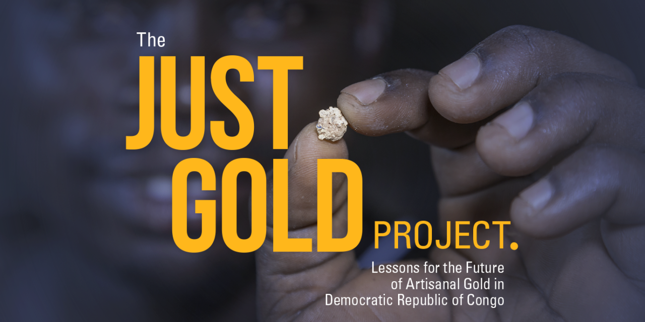 No Viable Future for Conflict-Free, Traceable, Responsible Gold from Democratic Republic of Congo Without Major Shifts in Market Expectations: New Report